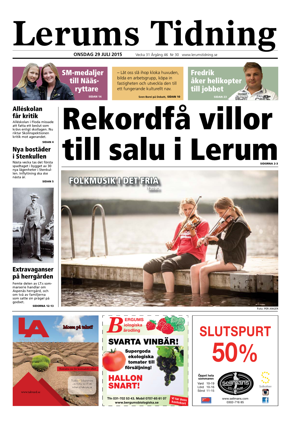 Lerums Tidning ONSDAG 29 JULI 2015 Vecka 31 Årgång 46 Nr 30