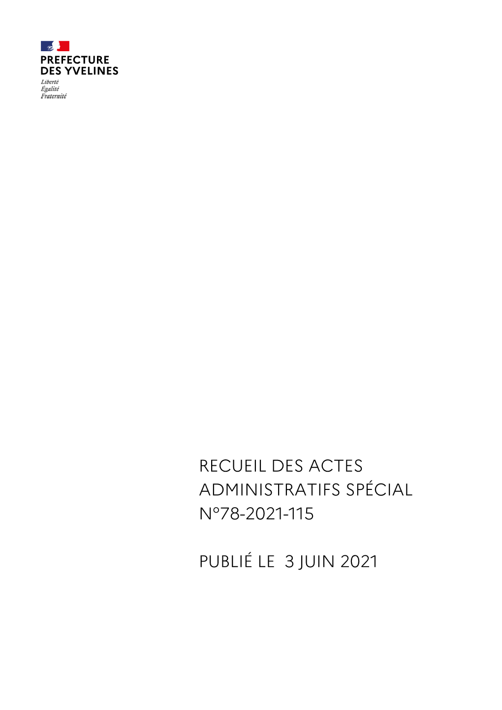 Recueil Des Actes Administratifs Spécial N°78-2021-115 Publié Le 3 Juin 2021