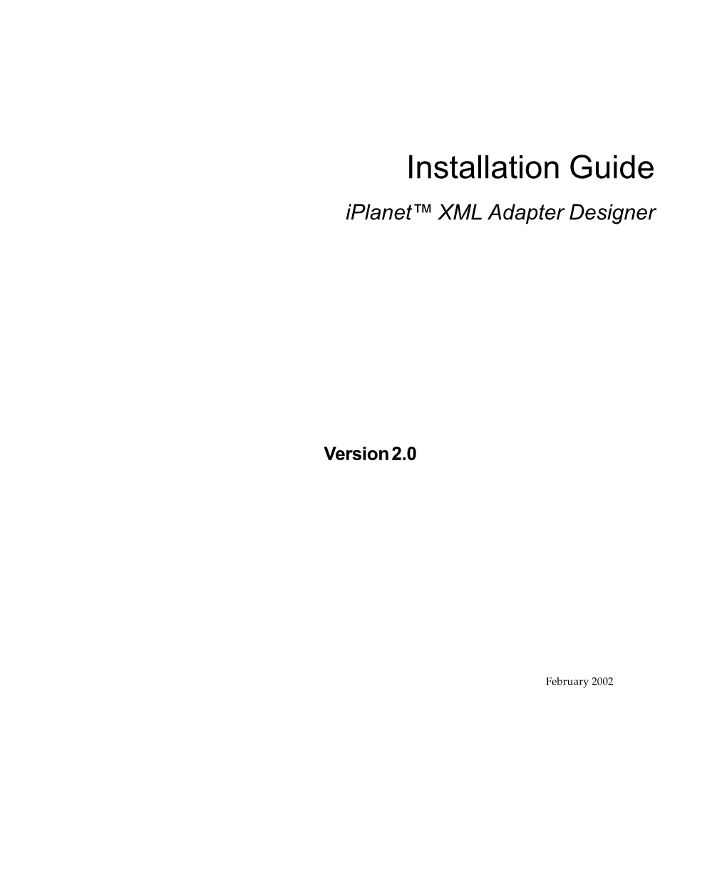 Iplanet XML Adapter Designer Installation Guide, Version