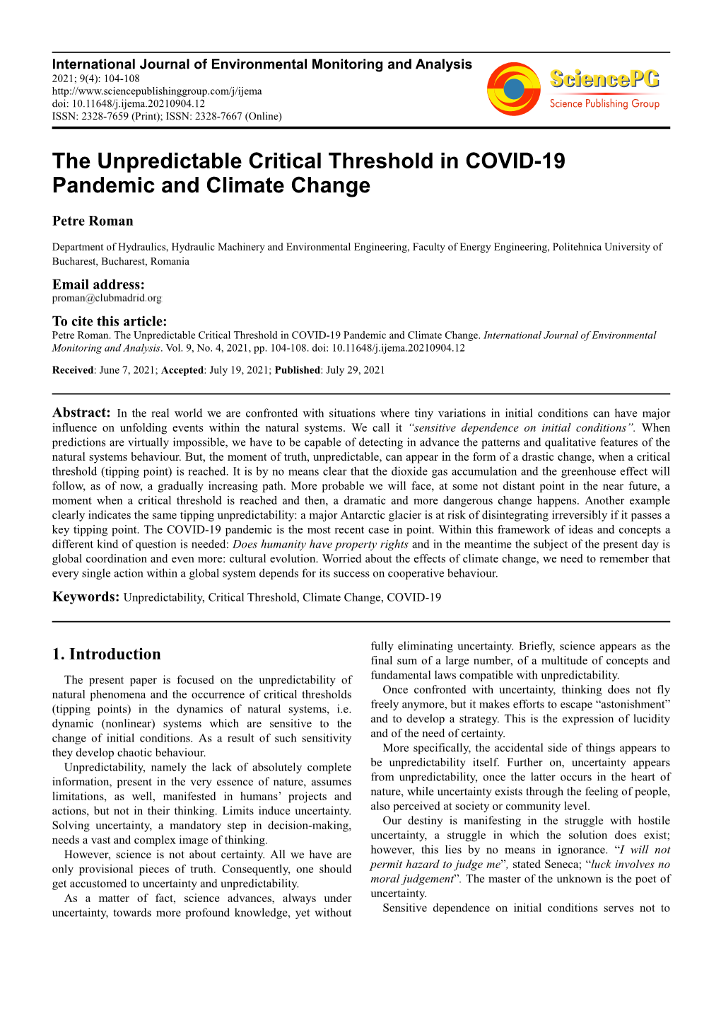 The Unpredictable Critical Threshold in COVID-19 Pandemic and Climate Change