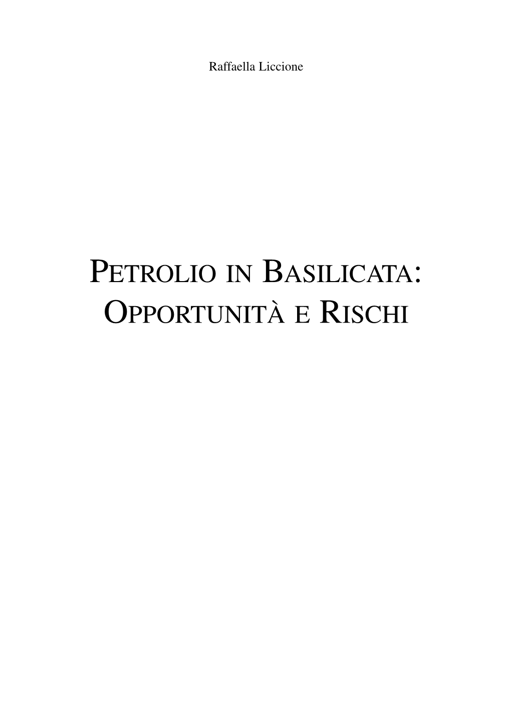 Petrolio in Basilicata: Opportunità E Rischi Indice