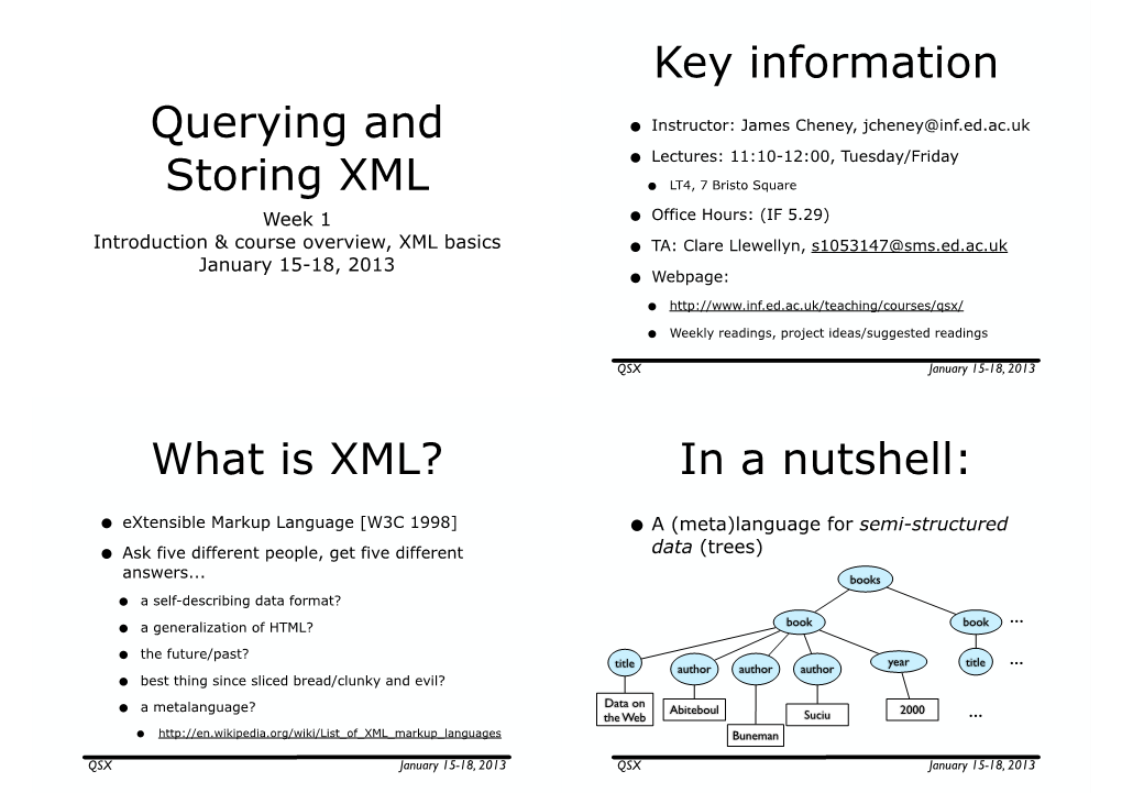 Querying and Storing XML Key Information What Is XML? in A