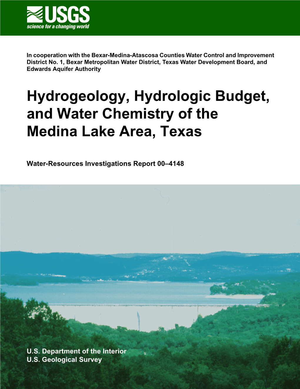 Hydrogeology, Hydrologic Budget, and Water Chemistry of the Medina Lake Area, Texas