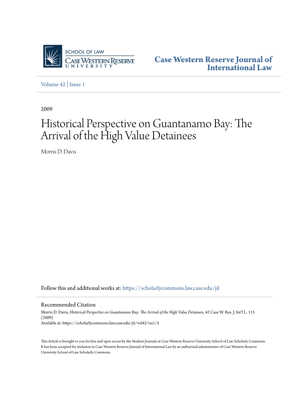 Historical Perspective on Guantanamo Bay: the Arrival of the High Value Detainees Morris D