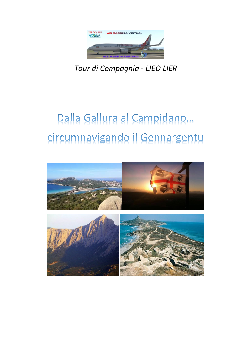 Tour Di Compagnia - LIEO LIER