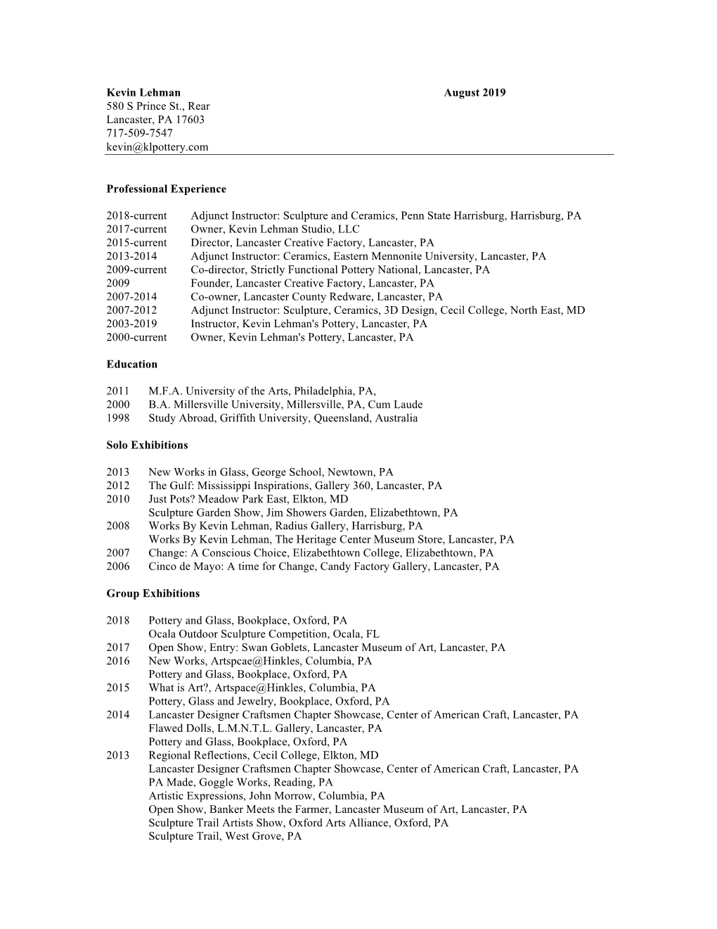 Kevin Lehman August 2019 580 S Prince St., Rear Lancaster, PA 17603 717-509-7547 Kevin@Klpottery.Com