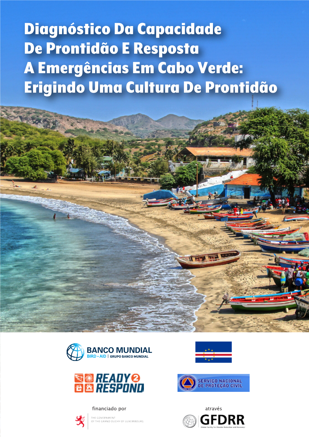 Diagnóstico Da Capacidade De Prontidão E Resposta a Emergências Em Cabo Verde: Erigindo Uma Cultura De Prontidão