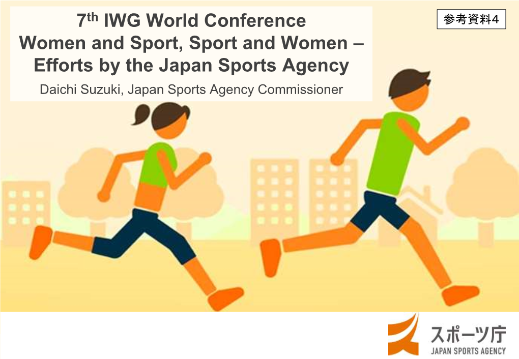 Efforts by the Japan Sports Agency Daichi Suzuki, Japan Sports Agency Commissioner