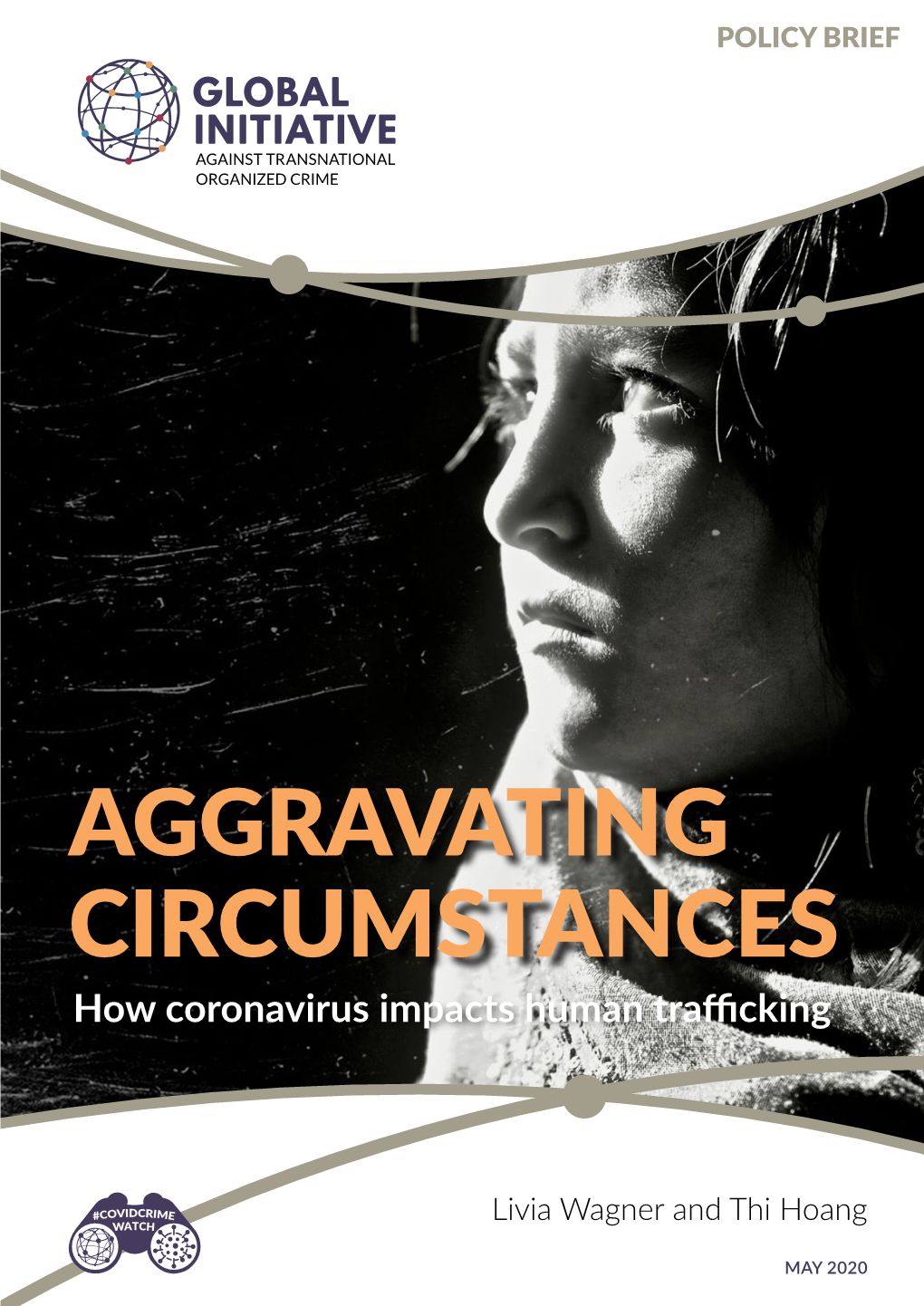 AGGRAVATING CIRCUMSTANCES How Coronavirus Impacts Human Trafficking