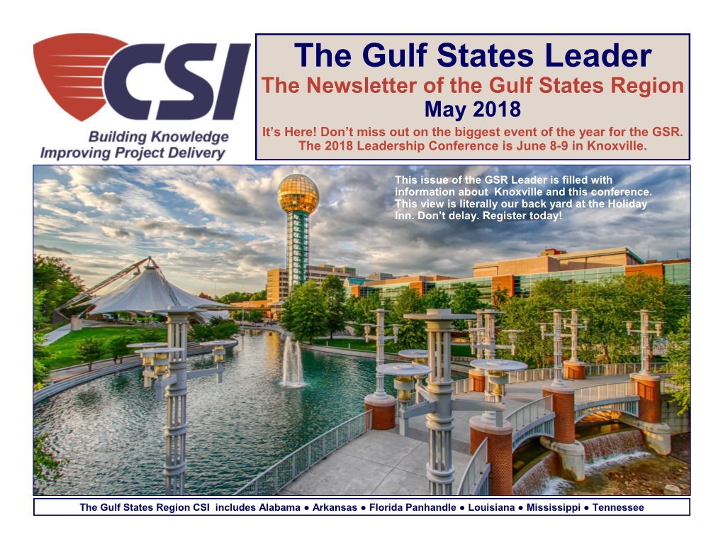 The Gulf States Leader the Newsletter of the Gulf States Region May 2018 It’S Here! Don’T Miss out on the Biggest Event of the Year for the GSR