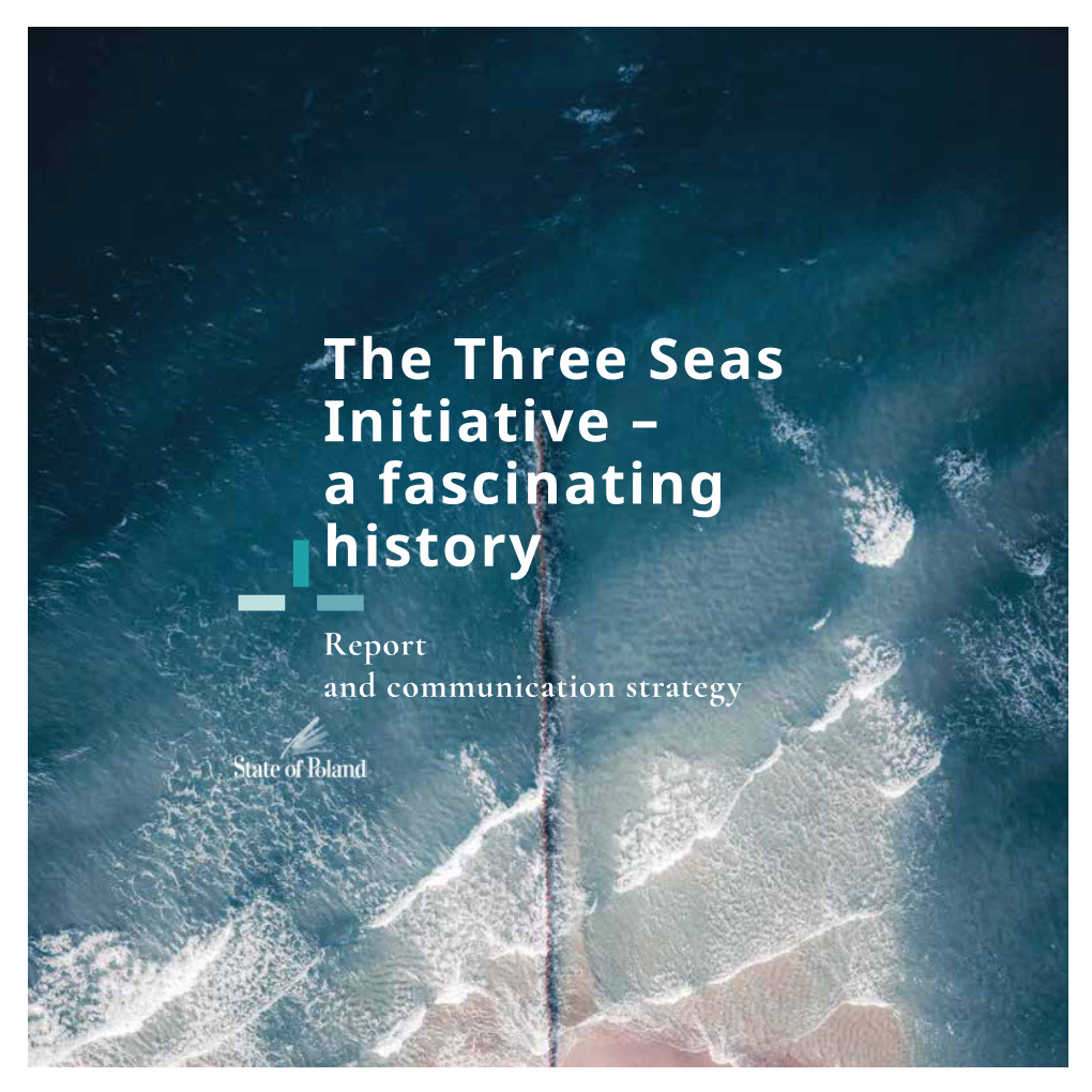 The Three Seas Initiative – a Fascinating History