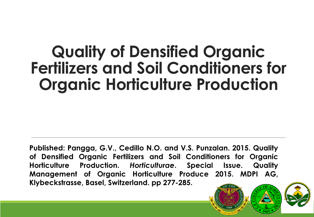 Quality of Densified Organic Fertilizers and Soil Conditioners for Organic Horticulture Production