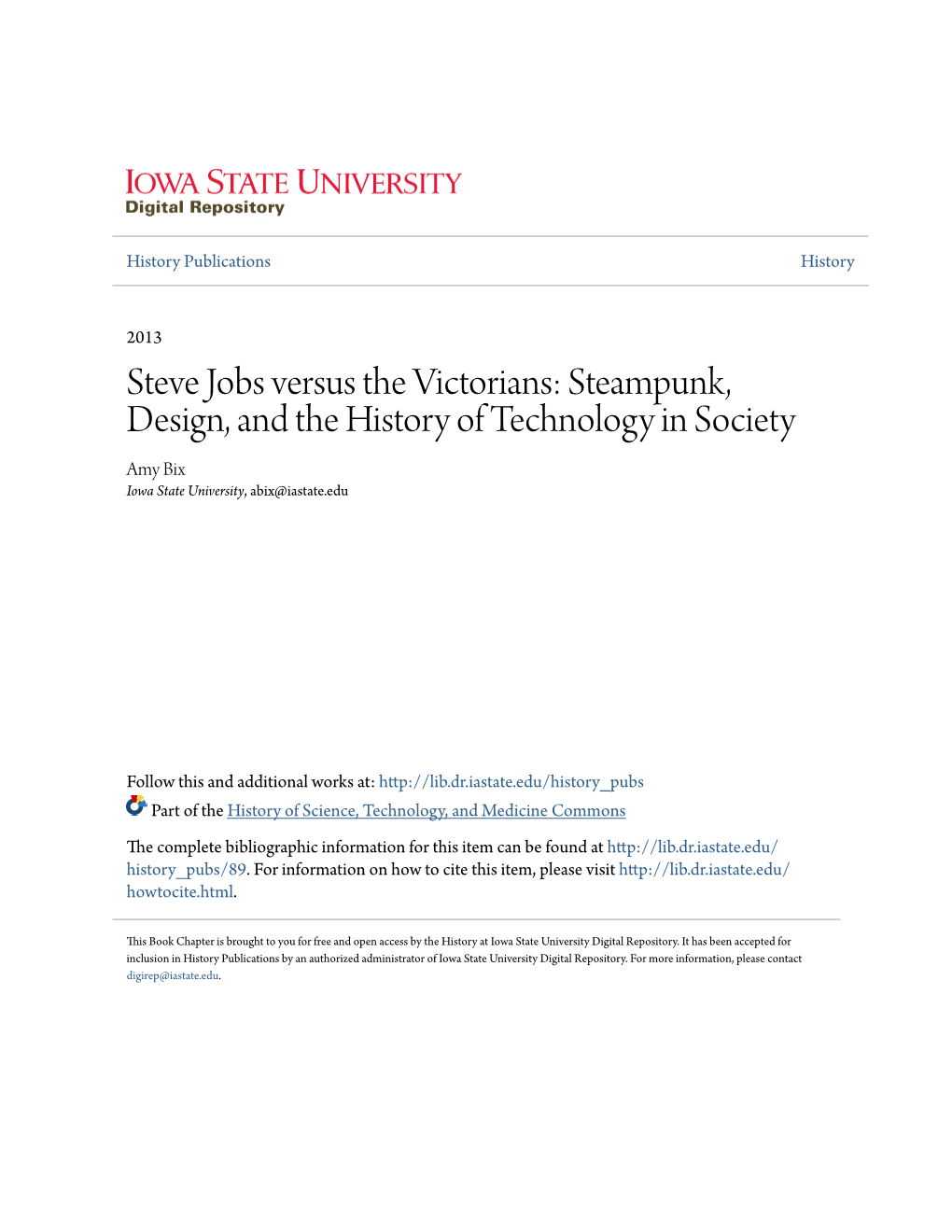 Steve Jobs Versus the Victorians: Steampunk, Design, and the History of Technology in Society Amy Bix Iowa State University, Abix@Iastate.Edu