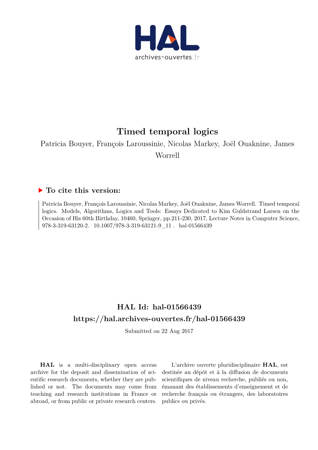 Timed Temporal Logics Patricia Bouyer, François Laroussinie, Nicolas Markey, Joël Ouaknine, James Worrell