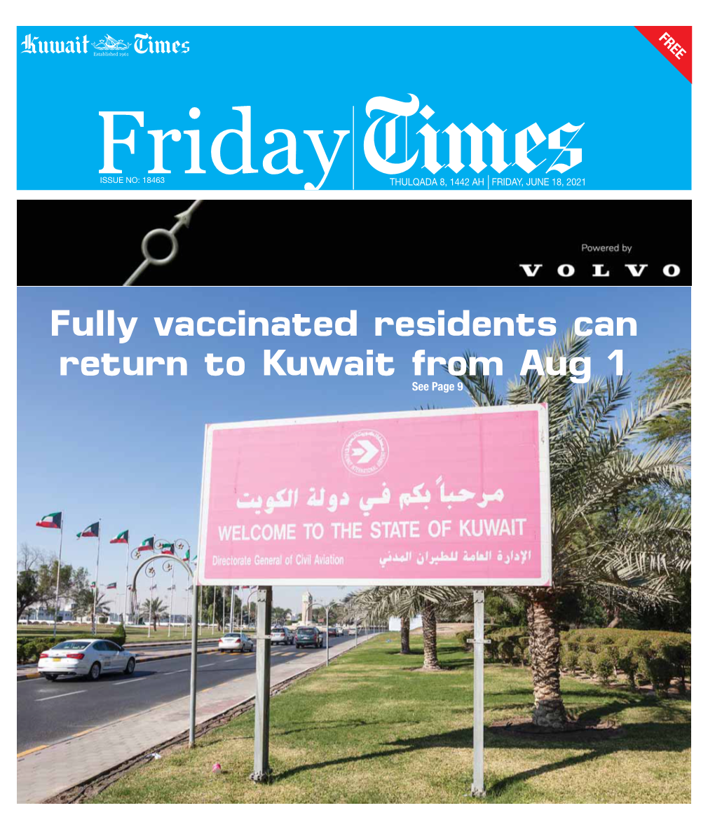 Fully Vaccinated Residents Can Return to Kuwait from Aug 1 See Page 9 2 Friday Local Friday, June 18, 2021