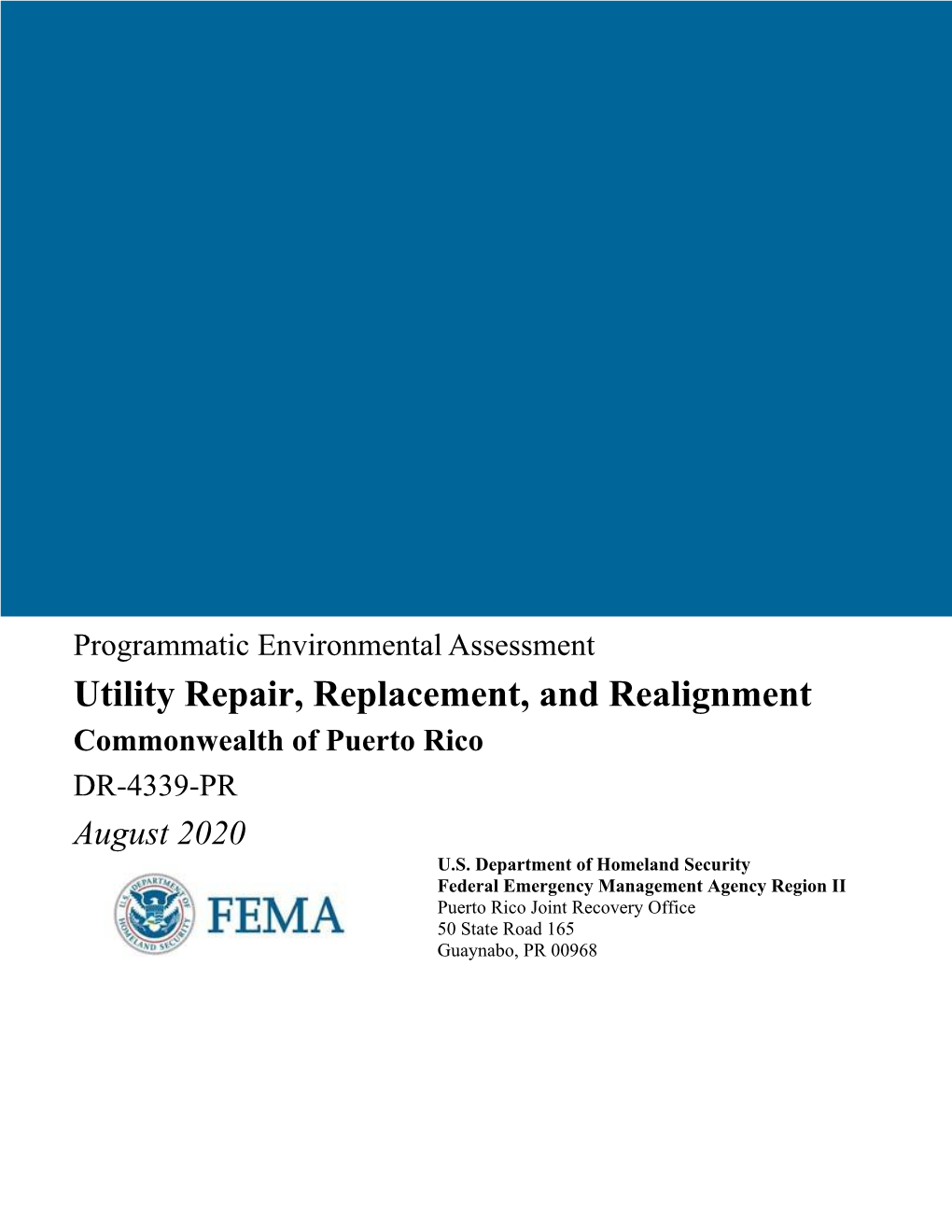 Utility Repair, Replacement, and Realignment Commonwealth of Puerto Rico DR-4339-PR August 2020 U.S