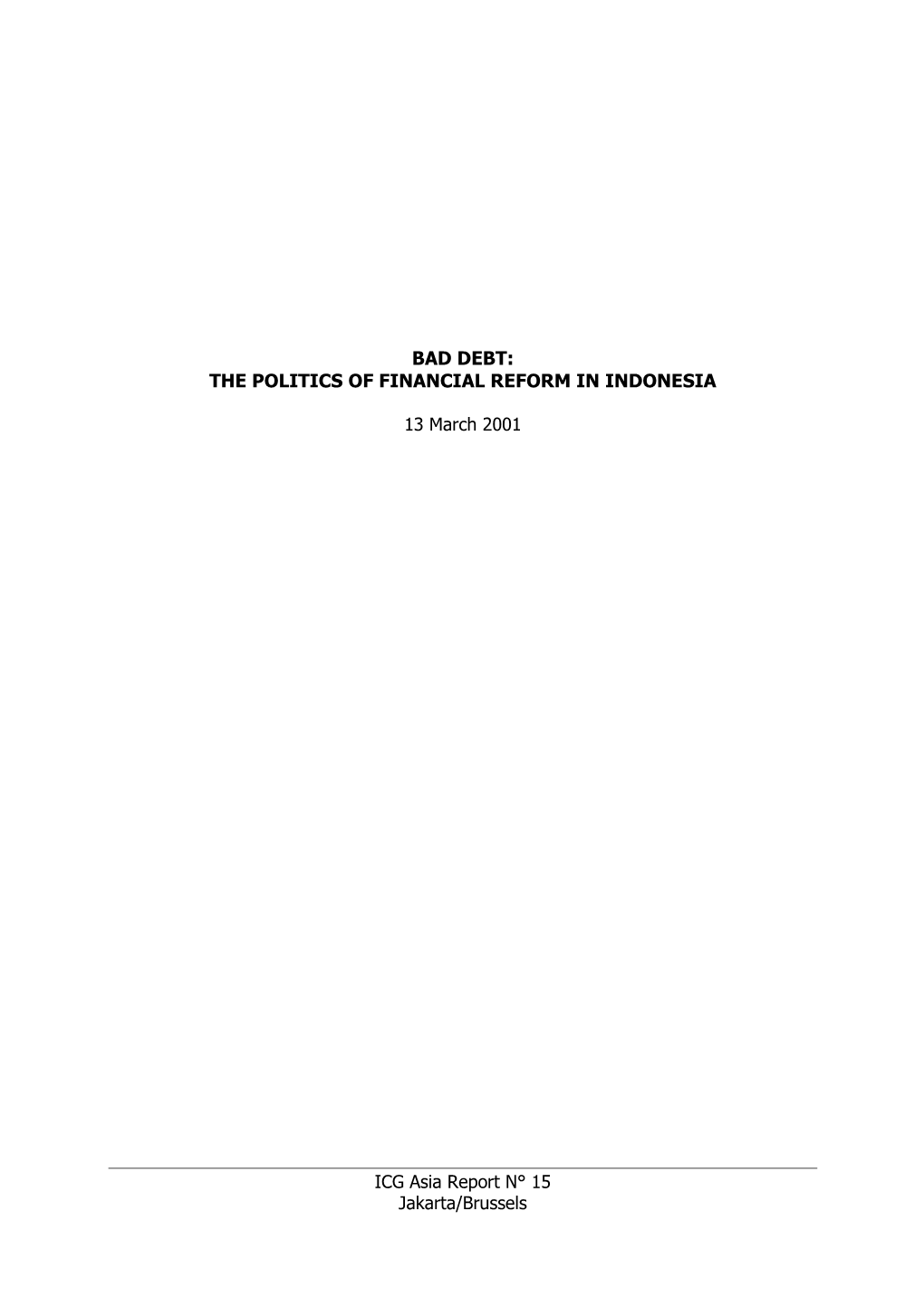 Bad Debt: the Politics of Financial Reform in Indonesia
