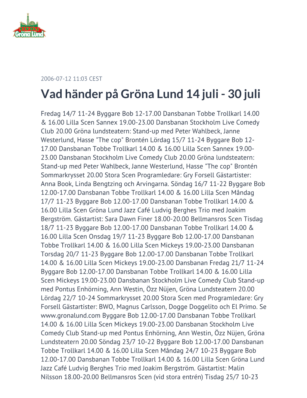Vad Händer På Gröna Lund 14 Juli - 30 Juli
