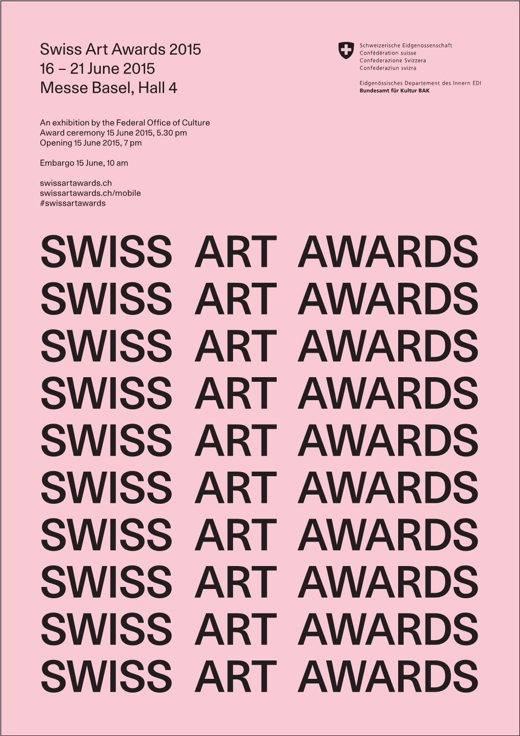 Swiss Art Awards 2015 16 – 21 June 2015 Messe Basel, Hall 4