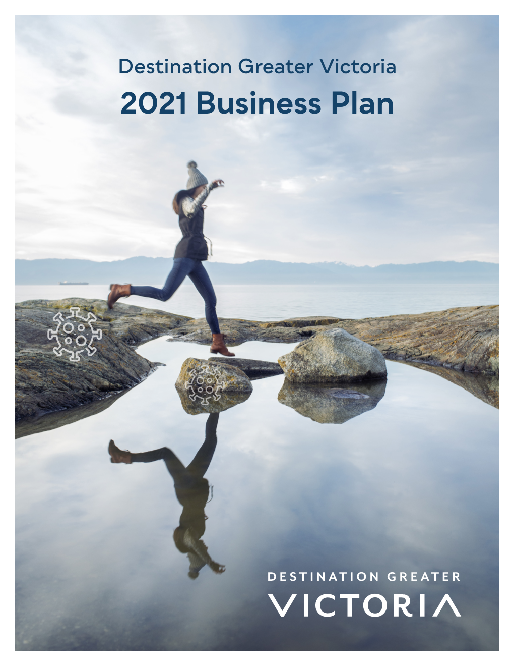 Destination Greater Victoria's 2021 Business Plan