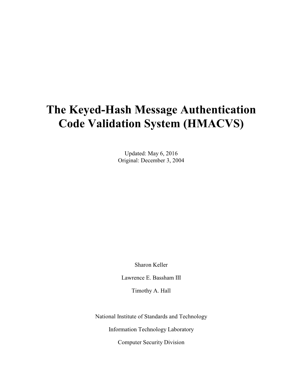 The Keyed-Hash Message Authentication Code Validation System (HMACVS)