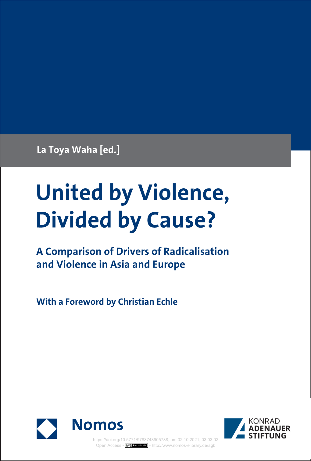 United by Violence, Divided by Cause?