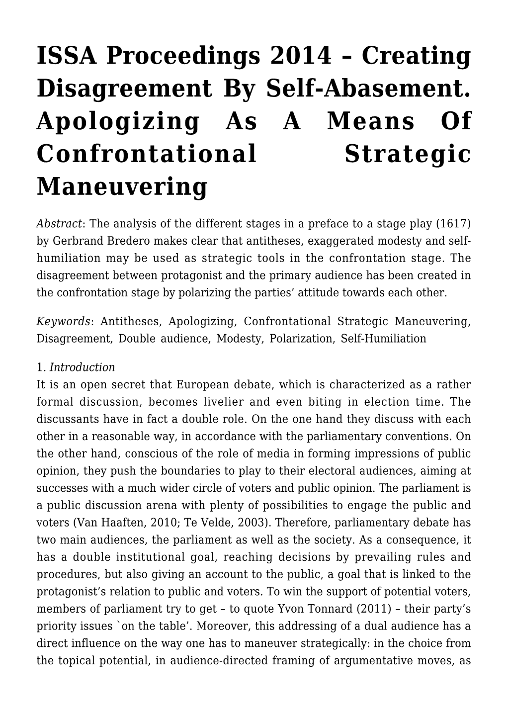 Creating Disagreement by Self-Abasement. Apologizing As a Means of Confrontational Strategic Maneuvering