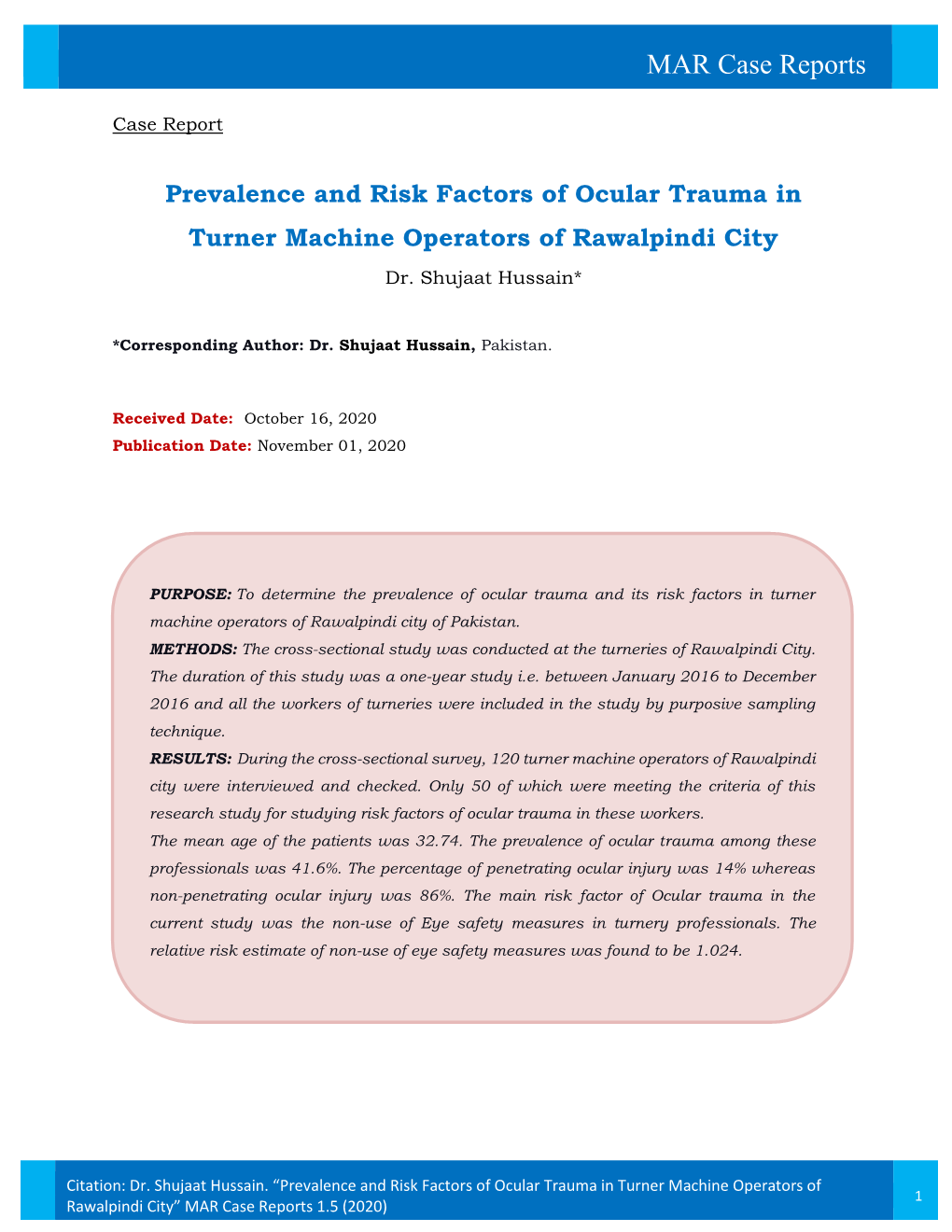 Prevalence and Risk Factors of Ocular Trauma in Turner Machine Operators of Rawalpindi City Dr