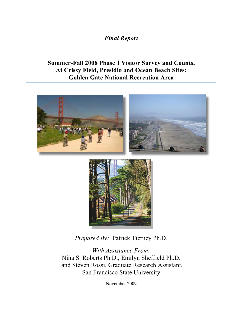 Summer-Fall 2008 Phase 1 Visitor Survey and Counts, at Crissy Field, Presidio and Ocean Beach Sites; Golden Gate National Recreation Area