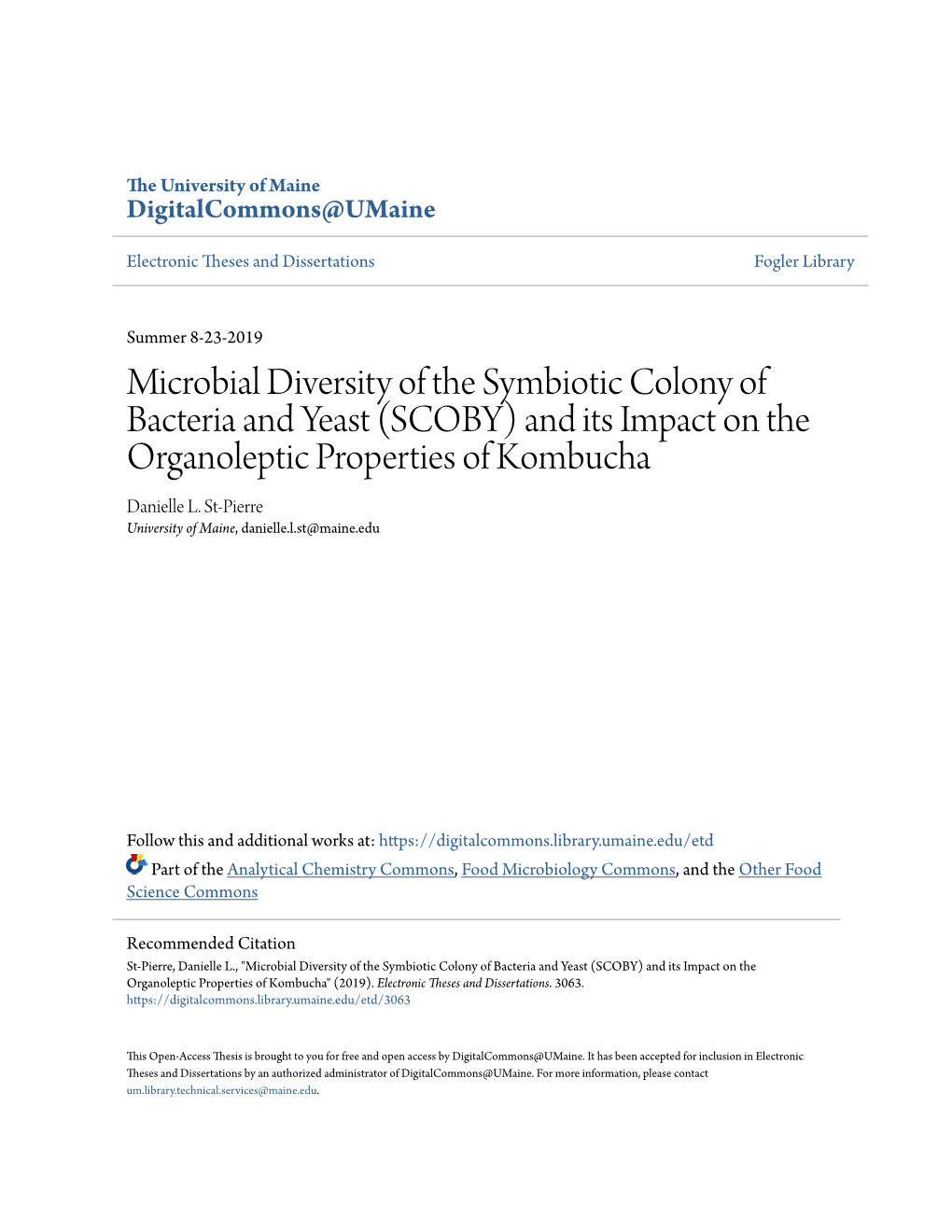 Microbial Diversity of the Symbiotic Colony of Bacteria and Yeast (SCOBY) and Its Impact on the Organoleptic Properties of Kombucha Danielle L