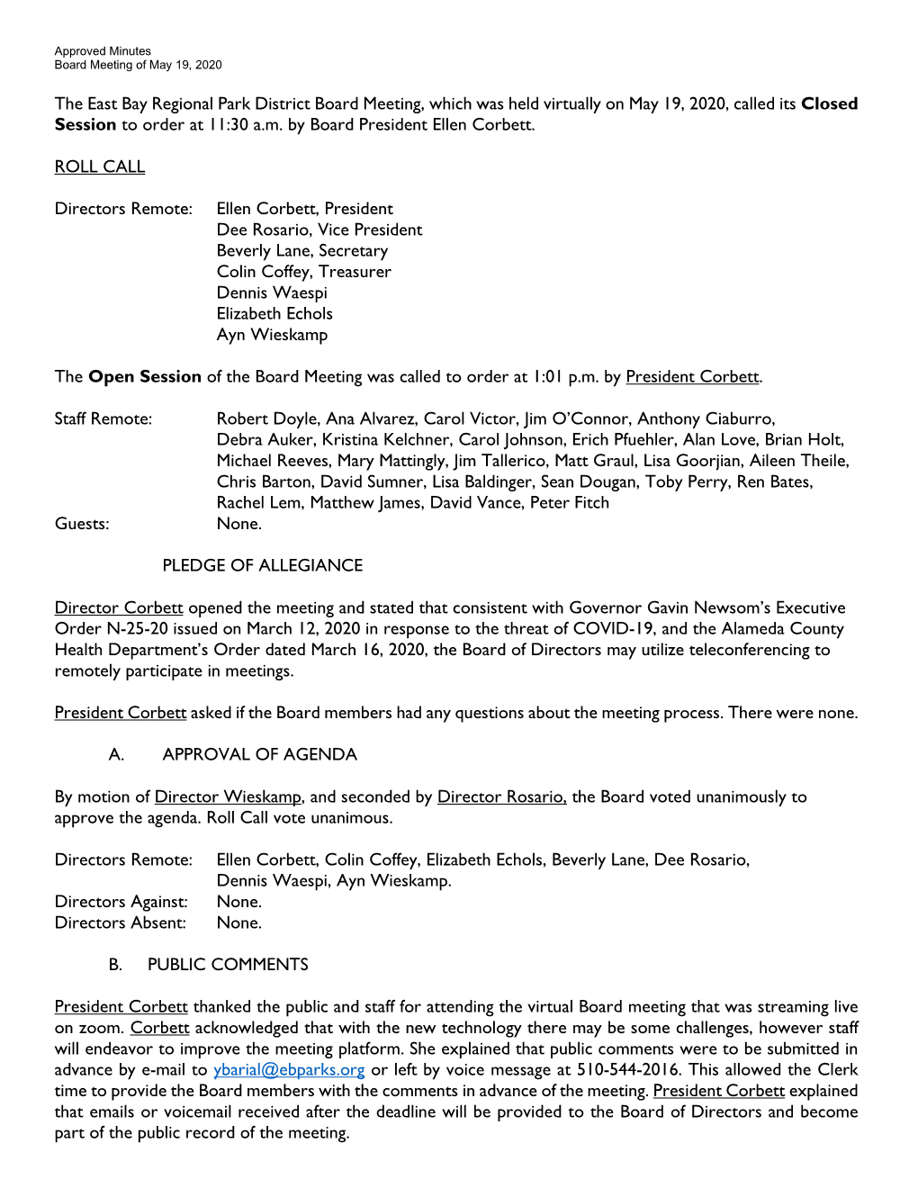 The East Bay Regional Park District Board Meeting, Which Was Held Virtually on May 19, 2020, Called Its Closed Session to Order at 11:30 A.M