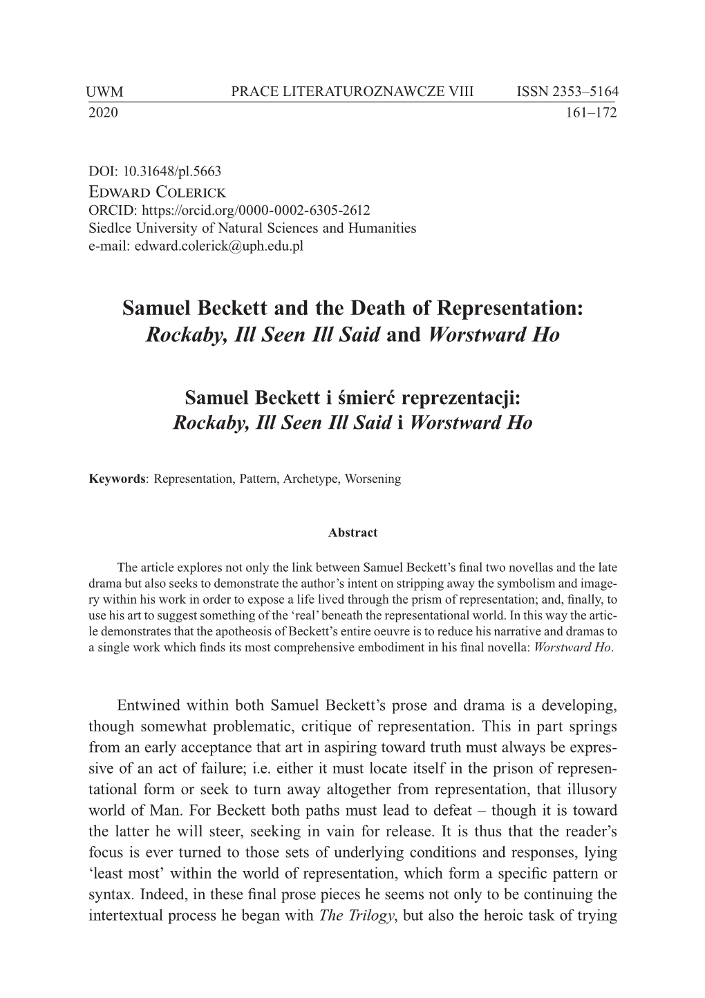 Samuel Beckett and the Death of Representation: Rockaby, Ill Seen Ill Said and Worstward Ho