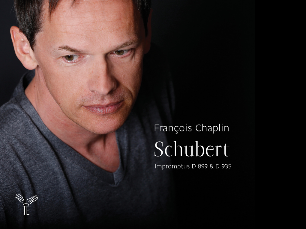 Schubert Impromptus D 899 & D 935 François Chaplin Piano Franz Schubert (1797-1828)