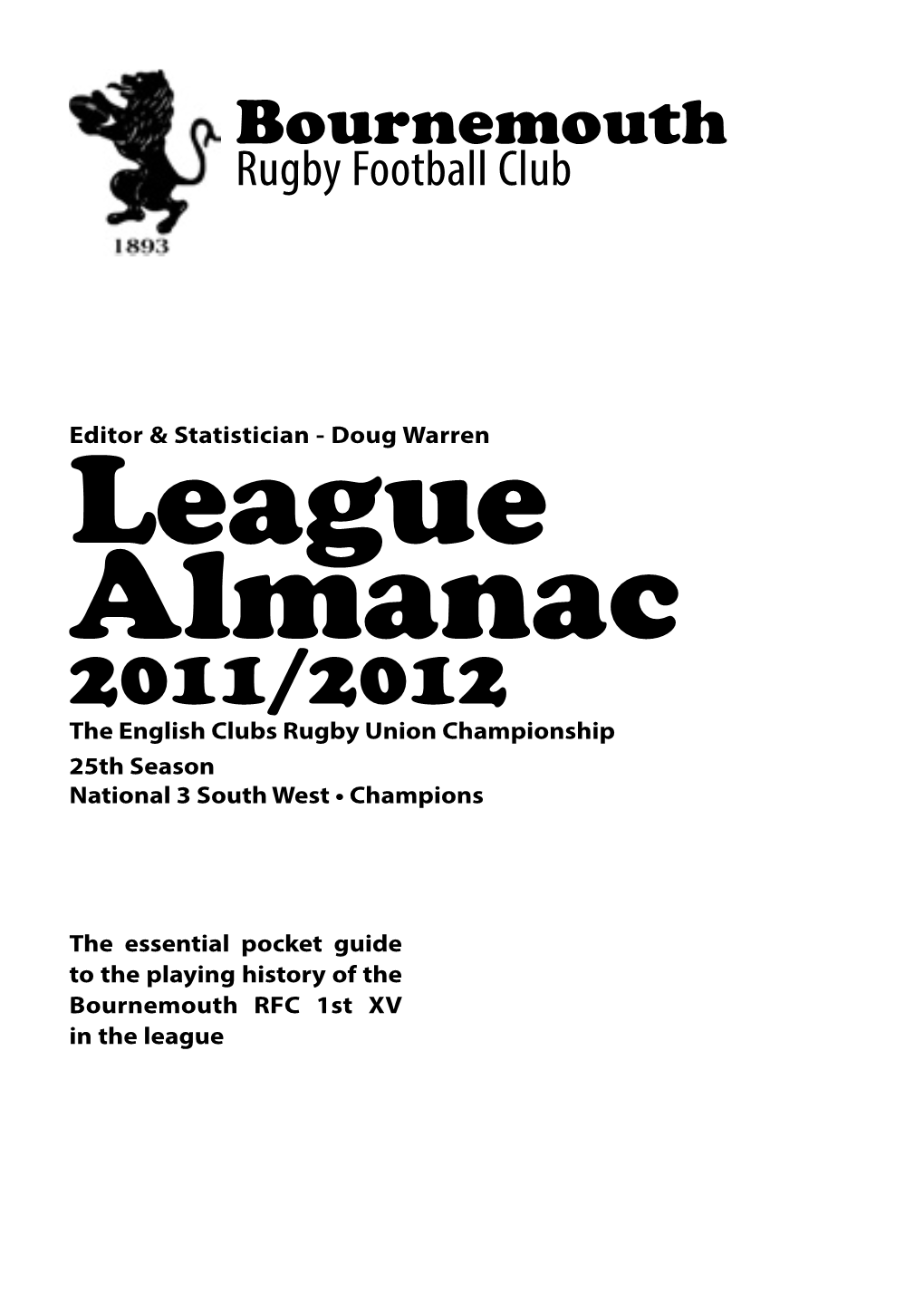 League Almanac 2011/2012 the English Clubs Rugby Union Championship 25Th Season National 3 South West • Champions