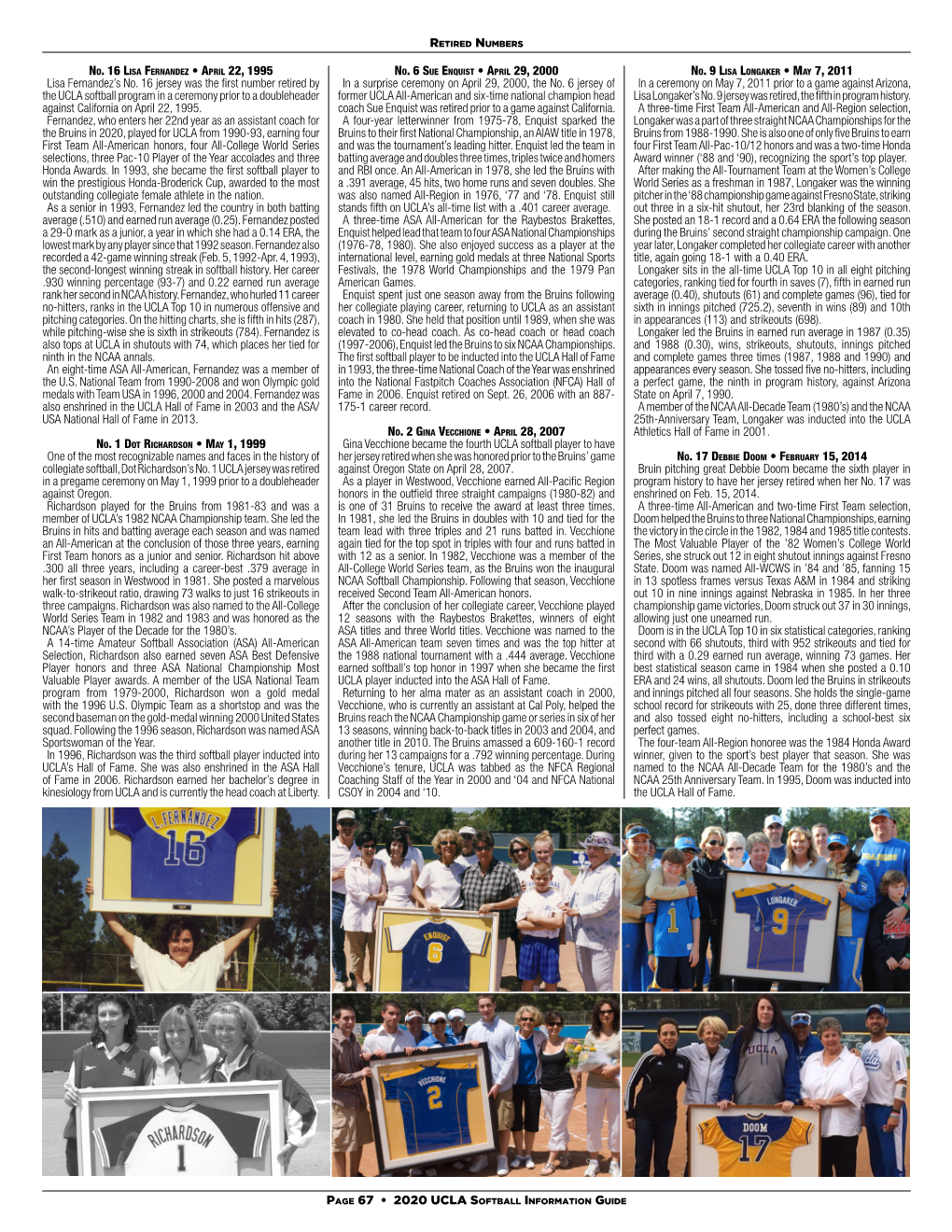 PAGE 67 • 2020 UCLA SOFTBALL INFORMATION GUIDE Lisa Fernandez's No. 16 Jersey Was the First Number Retired by the UCLA
