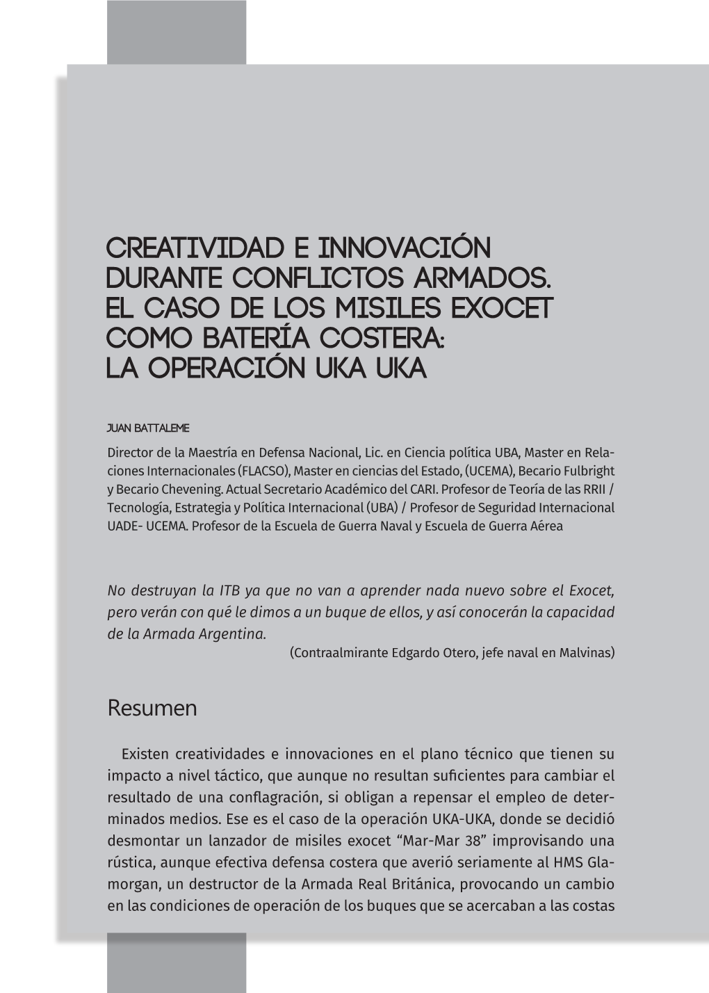 Creatividad E Innovación Durante Conflictos Armados. El Caso De Los Misiles Exocet Como Batería Costera: La Operación UKA UKA