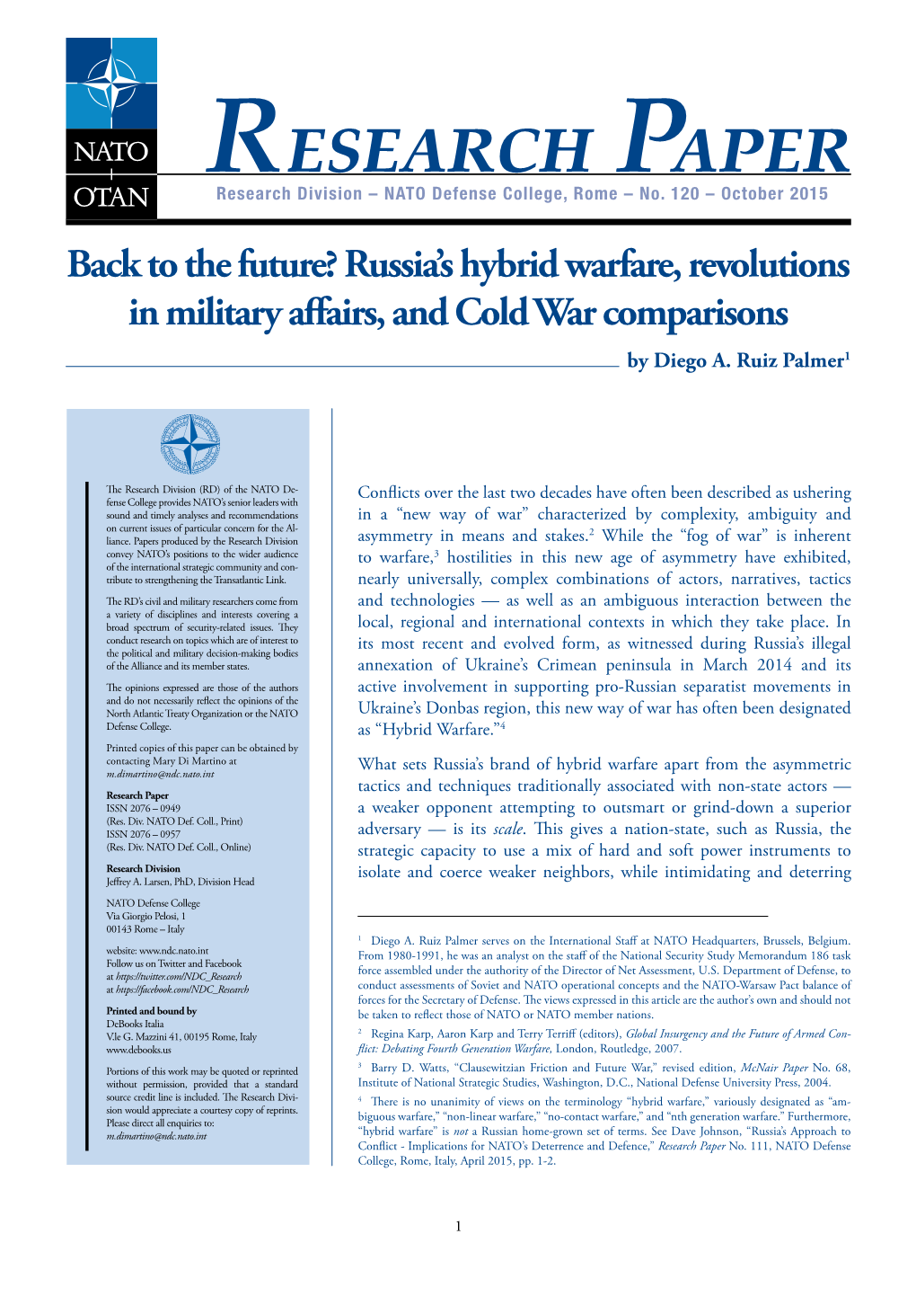 Back to the Future? Russia's Hybrid Warfare, Revolutions in Military