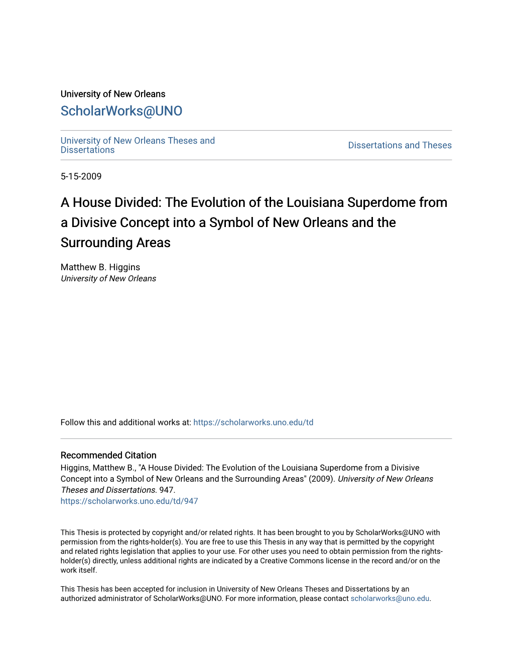 The Evolution of the Louisiana Superdome from a Divisive Concept Into a Symbol of New Orleans and the Surrounding Areas