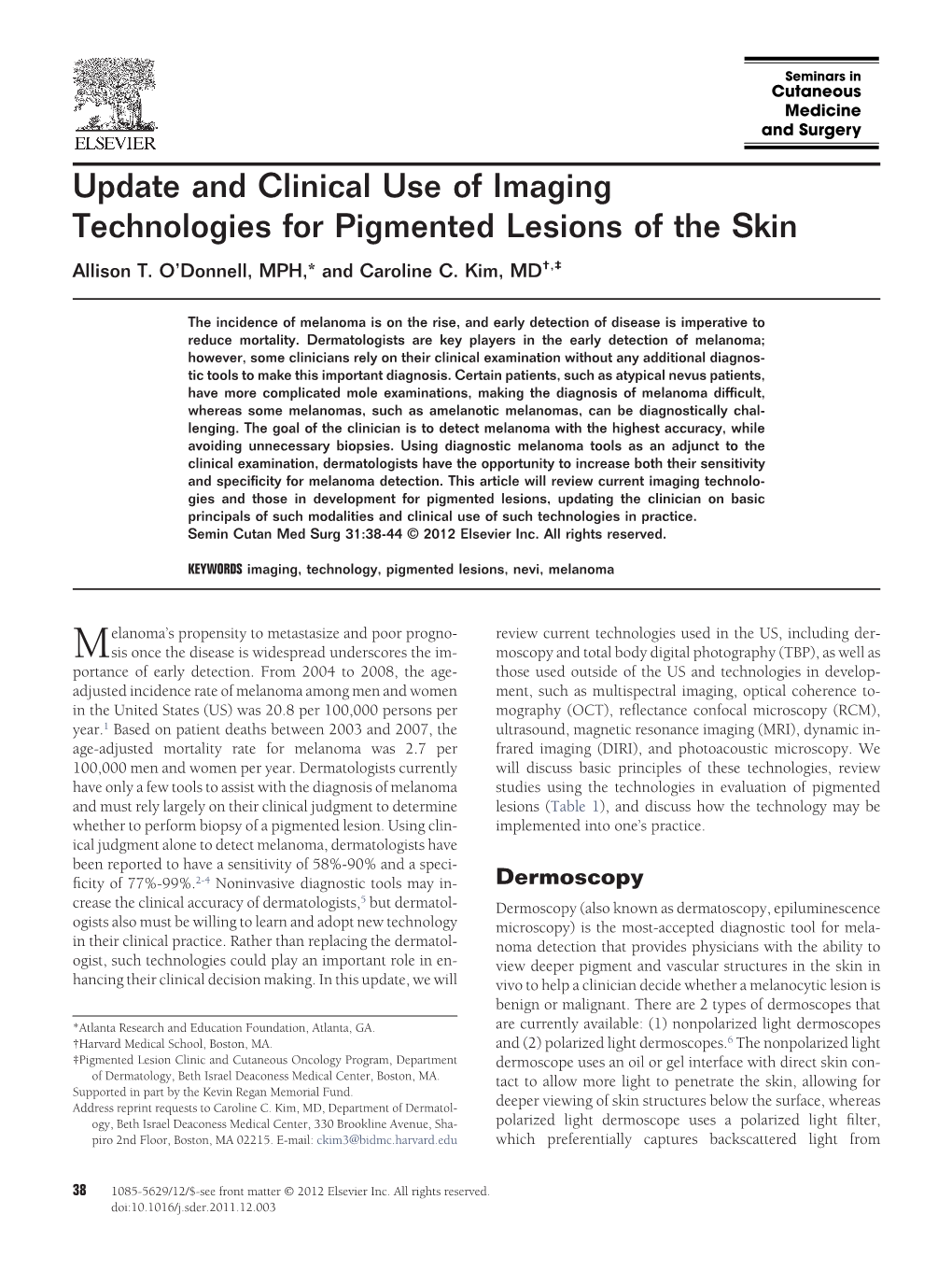 Update and Clinical Use of Imaging Technologies for Pigmented Lesions of the Skin Allison T