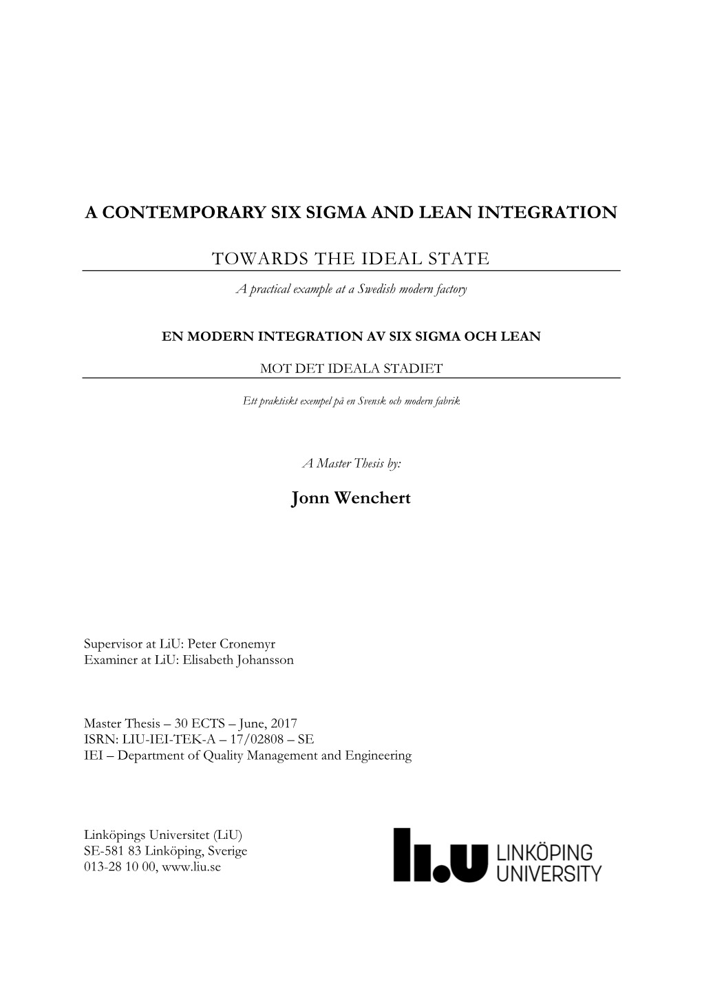 A Contemporary Six Sigma and Lean Integration Towards