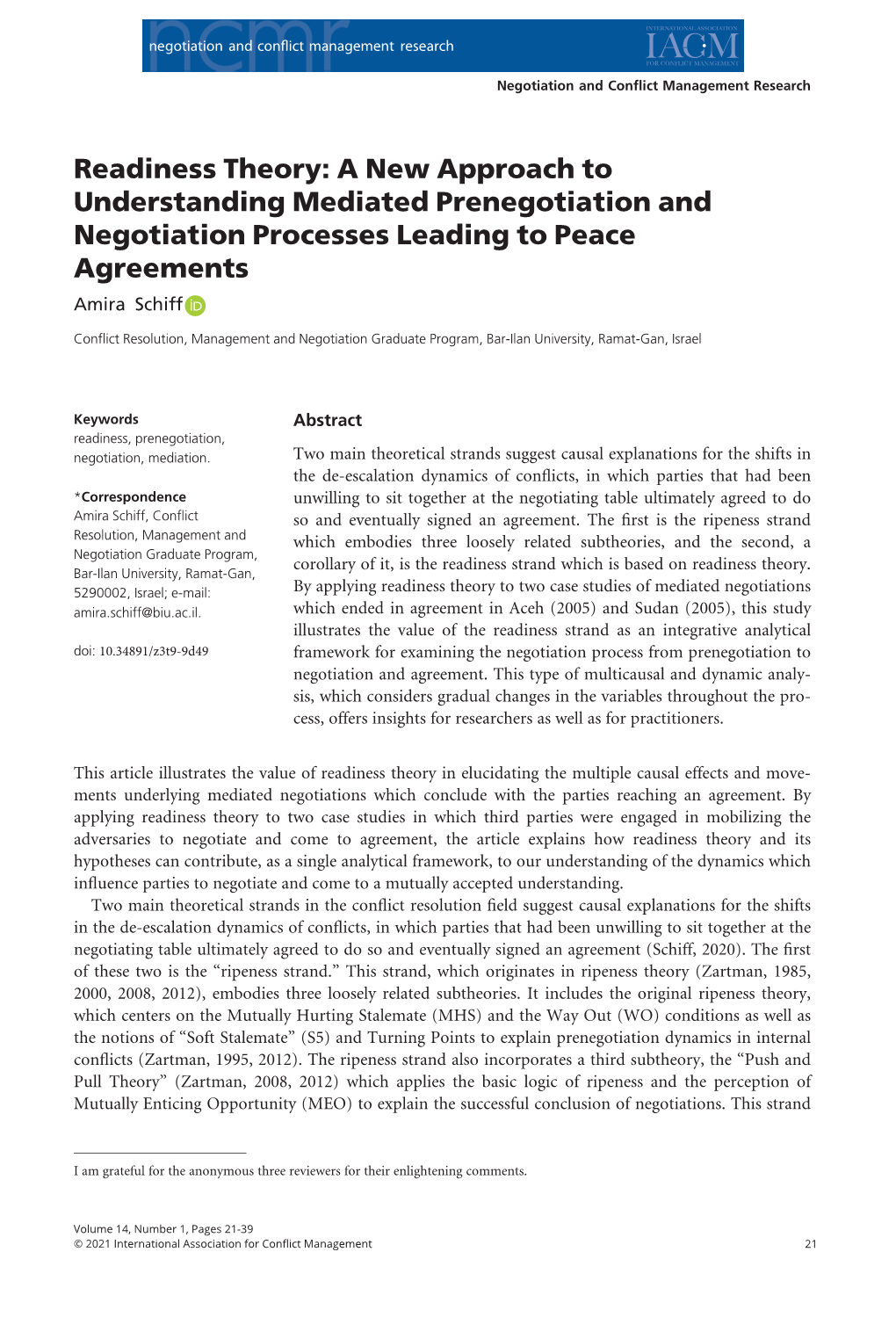 Readiness Theory: a New Approach to Understanding Mediated Prenegotiation and Negotiation Processes Leading to Peace Agreements Amira Schiff