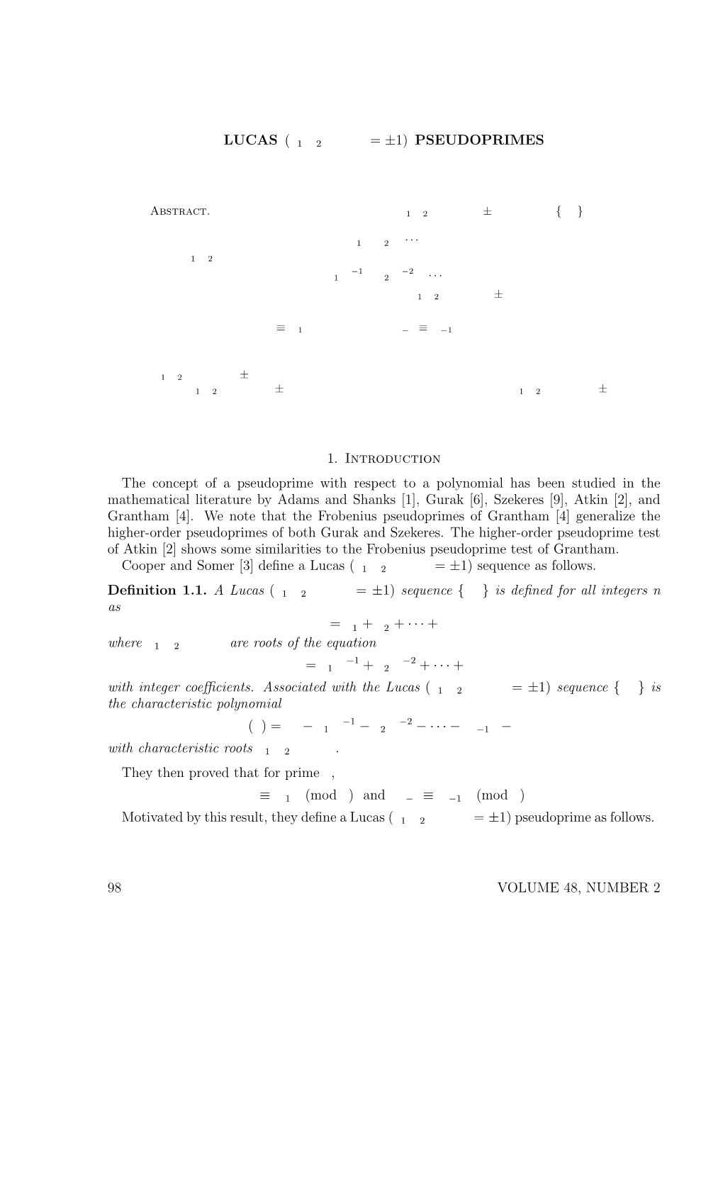 LUCAS (A1,A2,...,Ak = ±1) PSEUDOPRIMES 1. Introduction the Concept of a Pseudoprime with Respect to a Polynomial Has Been Studi