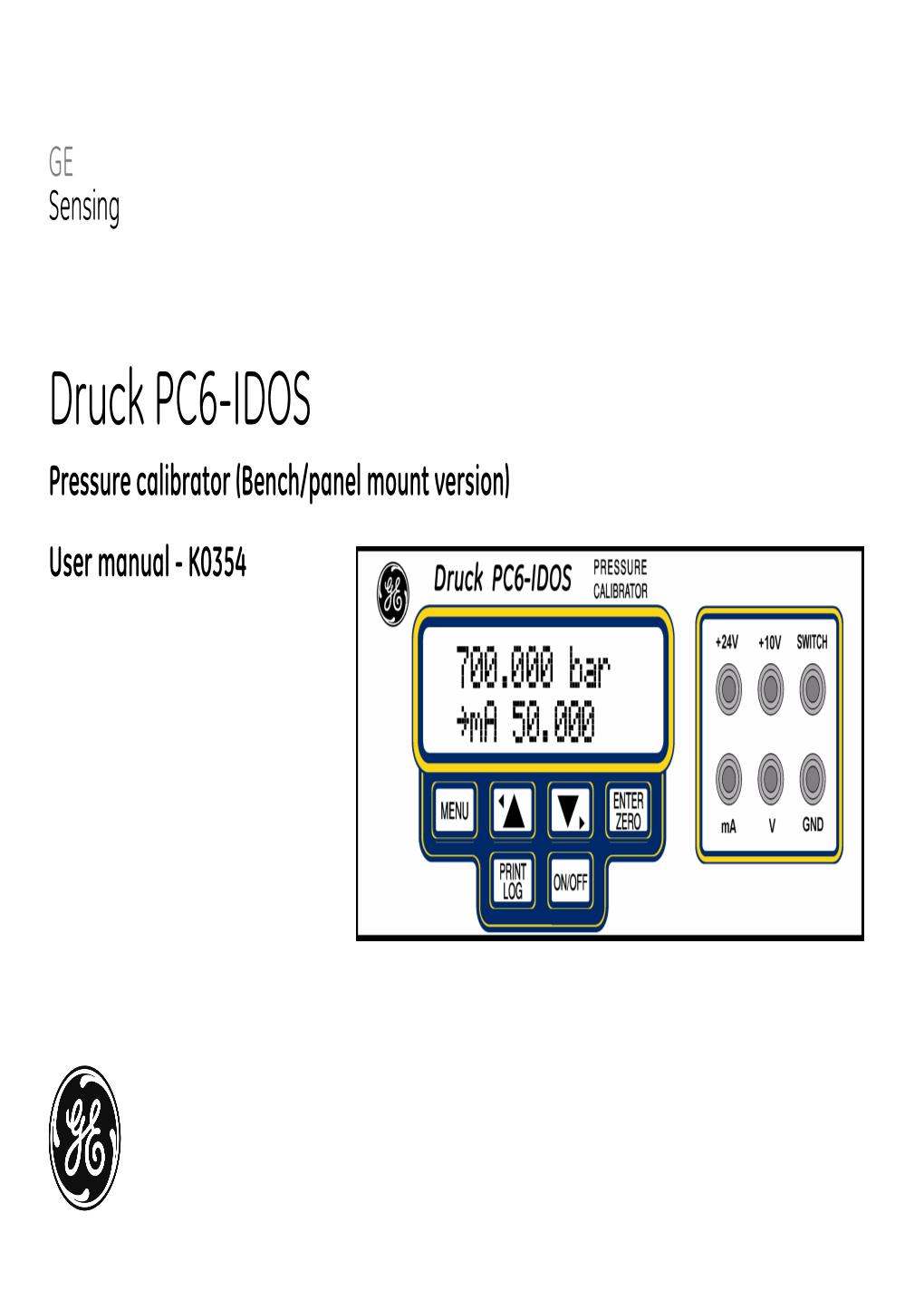 Druck PC6-IDOS Pressure Calibrator (Bench/Panel Mount Version) User Manual - K0354 Publication K0354, Issue 1