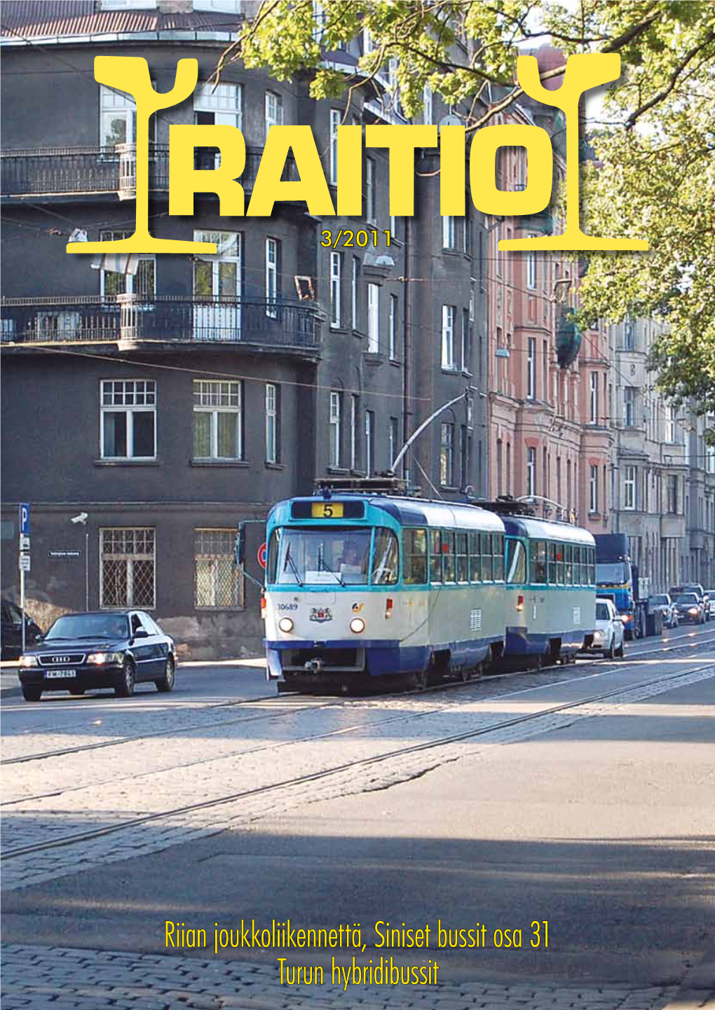 Riian Joukkoliikennettä, Siniset Bussit Osa 31 Turun Hybridibussit SUOMEN RAITIOTIESEURA RY Srs@Raitio.Org