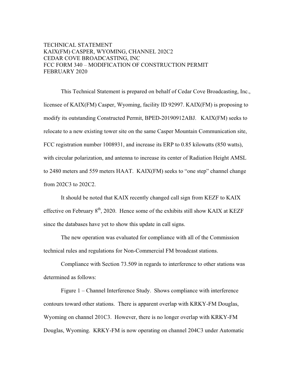 Technical Statement Kaix(Fm) Casper, Wyoming, Channel 202C2 Cedar Cove Broadcasting, Inc Fcc Form 340 – Modification of Construction Permit February 2020