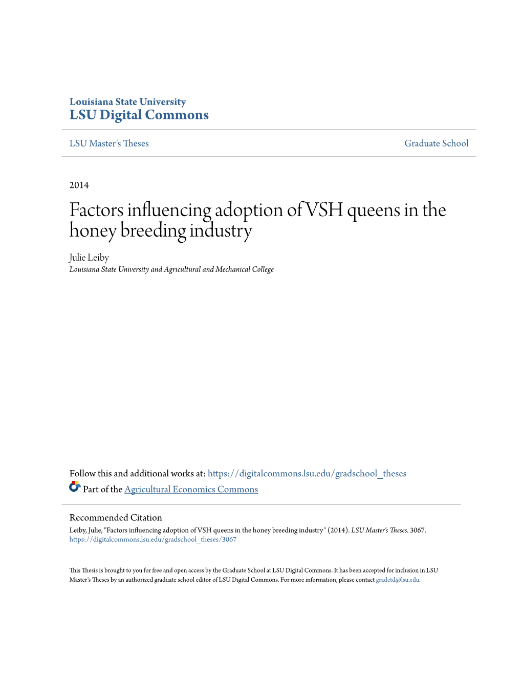 Factors Influencing Adoption of VSH Queens in the Honey Breeding Industry Julie Leiby Louisiana State University and Agricultural and Mechanical College