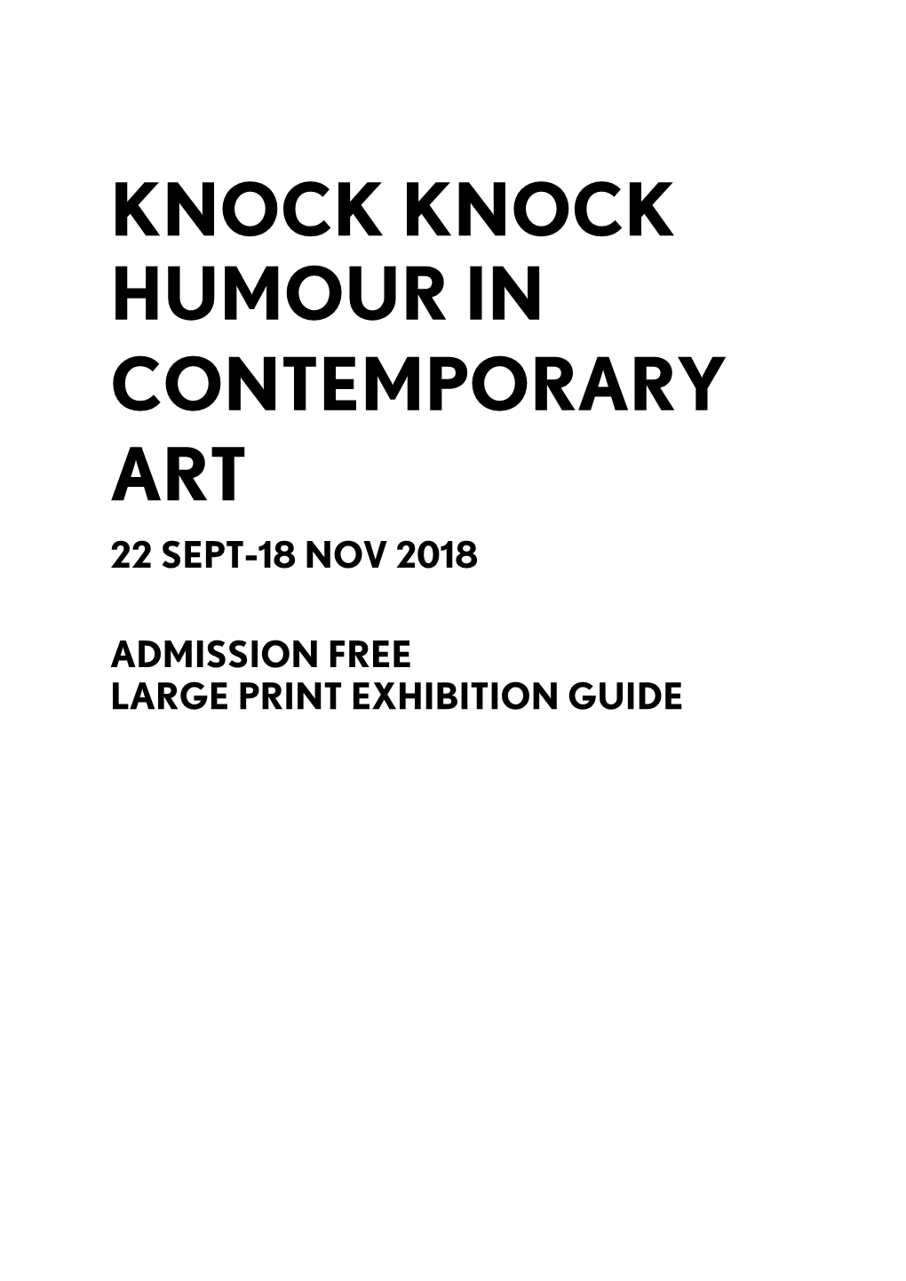 Knock Knock Humour in Contemporary Art 22 Sept-18 Nov 2018