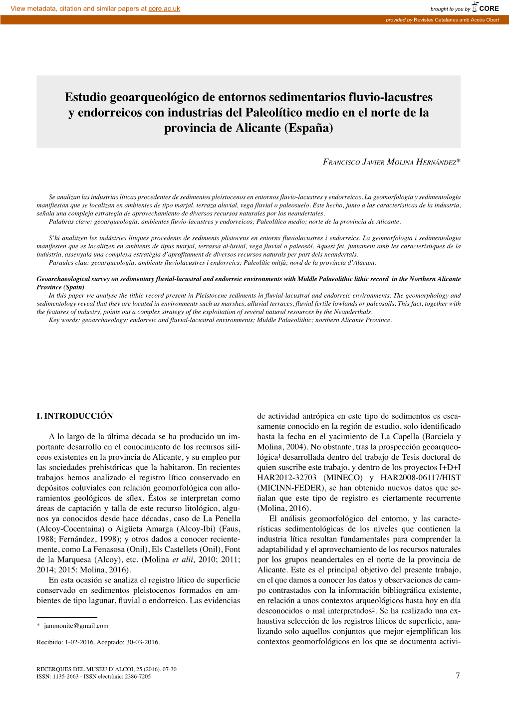 Estudio Geoarqueológico De Entornos Sedimentarios Fluvio-Lacustres Y Endorreicos Con Industrias Del Paleolítico Medio En El Norte De La Provincia De Alicante (España)