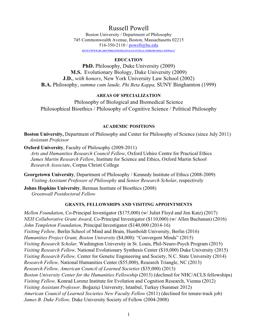 Russell Powell Boston University / Department of Philosophy 745 Commonwealth Avenue, Boston, Massachusetts 02215 516-350-2110 / Powell@Bu.Edu