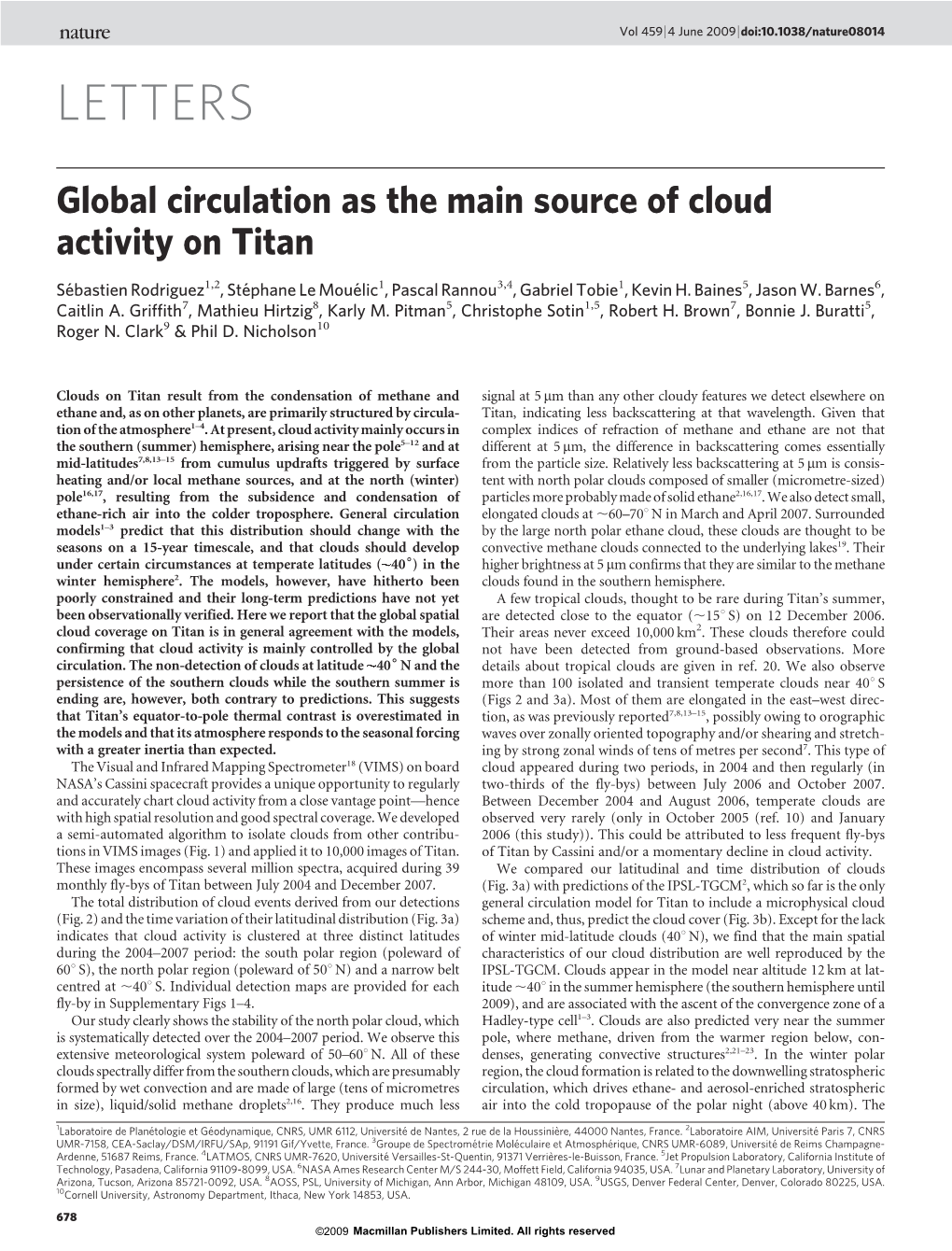 Global Circulation As the Main Source of Cloud Activity on Titan
